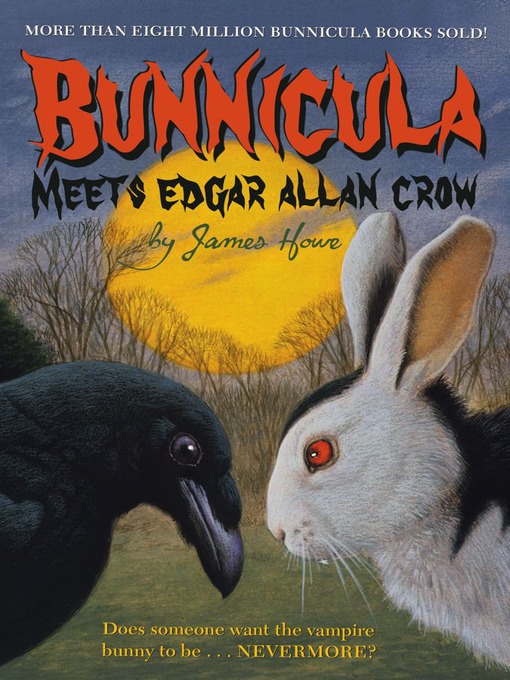 Title details for Bunnicula Meets Edgar Allan Crow by James Howe - Available